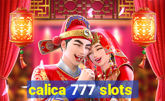 calica 777 slots